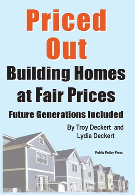 Priced Out, Building Homes at Fair Prices, Including Future Generations