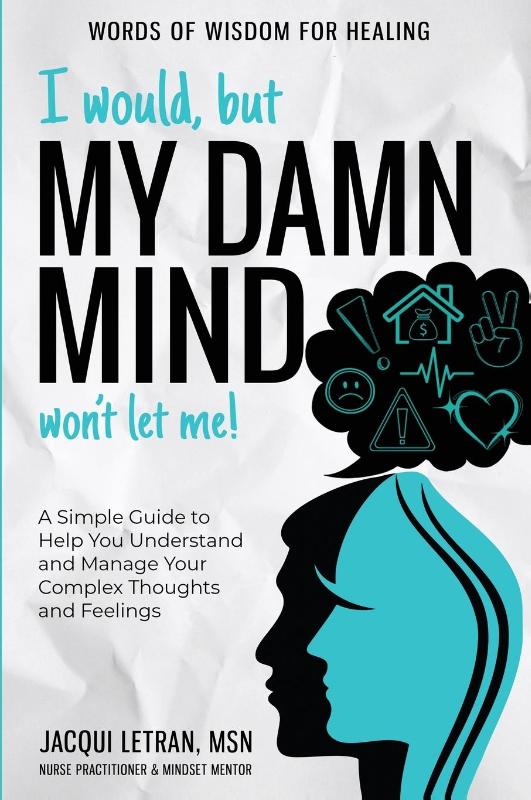 I Would, but My DAMN MIND Won't Let Me!