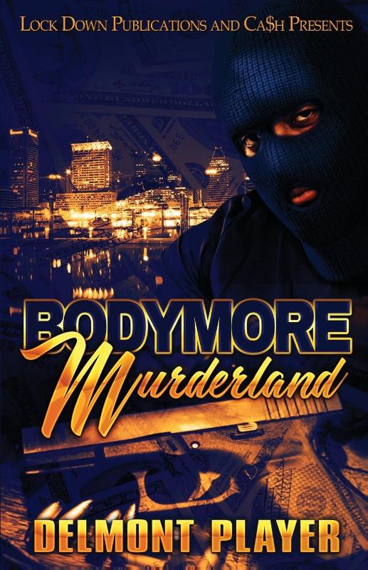 Bodymore Murderland