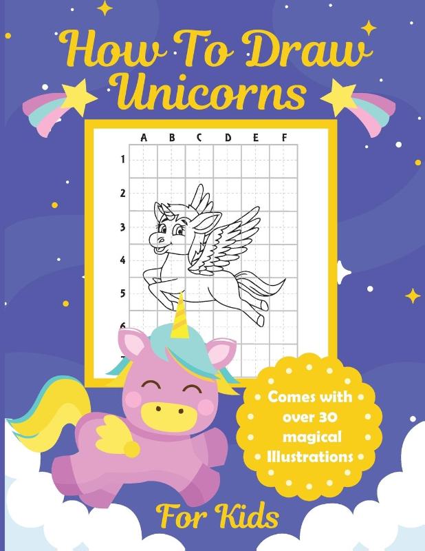 How To Draw Unicorns For Kids