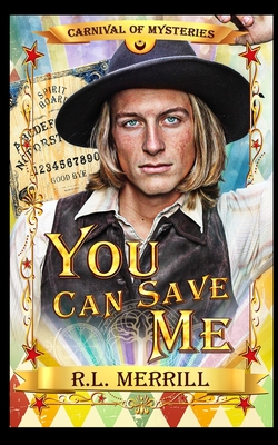 You Can Save Me: Carnival of Mysteries