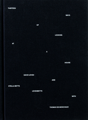 Thirteen Ways of Looking at a House