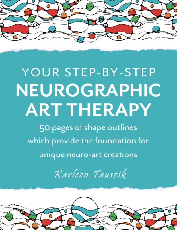 Your Step-by-Step Neurographic Art Therapy