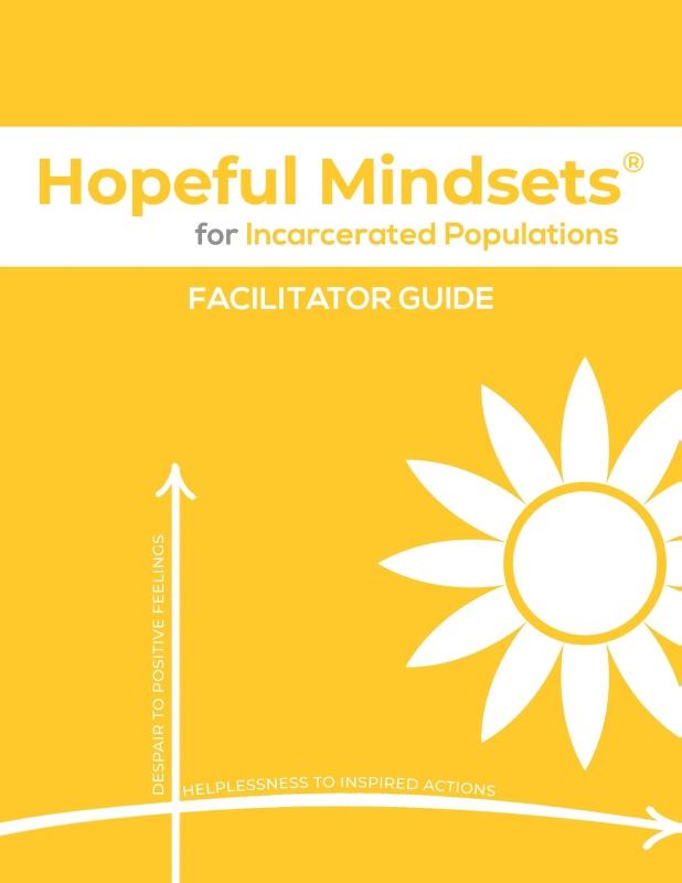 Hopeful Mindsets for Incarcerated Populations Facilitator Guide