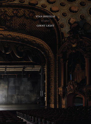 Stan Douglas: Ghostlight