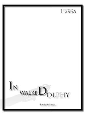 In Walked Dolphy