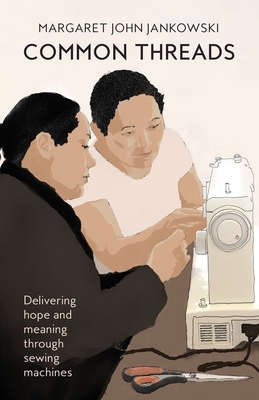 Common Threads: Delivering Home and Meaning Through Sewing Machines
