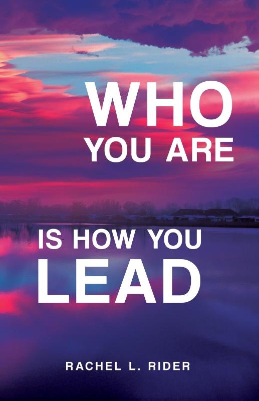 Who You Are is How You Lead