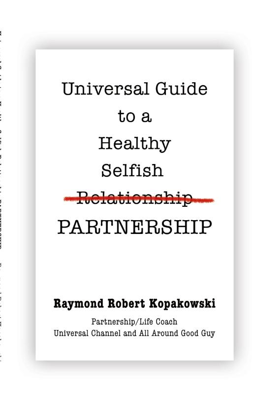 Universal Guide to a Healthy Selfish Relationship/Partnership