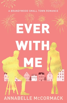 Ever With Me: Special Edition Illustrated Cover