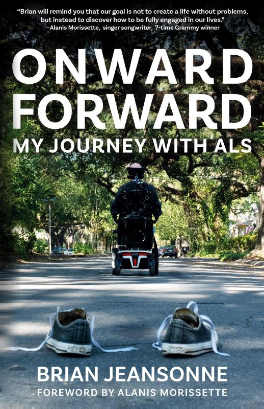 Onward Forward -- My Journey with ALS