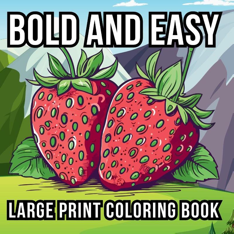 Bold and Easy Large Print Coloring Book