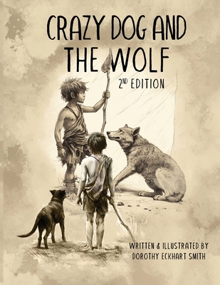 Eckhart Smith, D: Crazy Dog and the Wolf