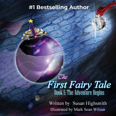 The First Fairy Tale: The Adventure Begins