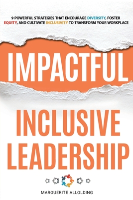Impactful Inclusive Leadership