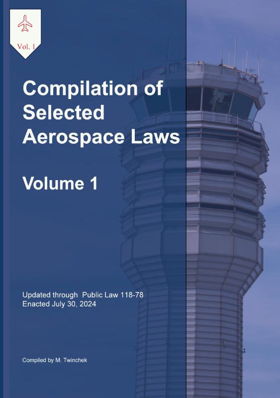 Compilation of Selected Aerospace Laws Vol. 1