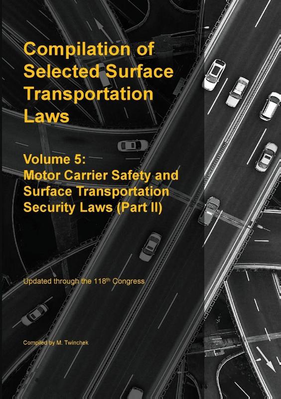 Compilation of Selected Surface Transportation Laws Vol 5