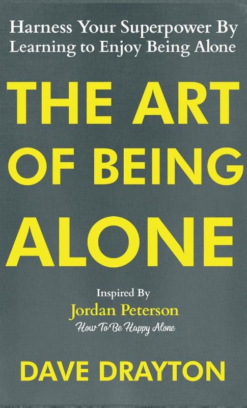 Drayton, D: Art of Being Alone