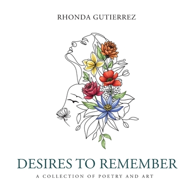 Gutierrez, R: Desires To Remember