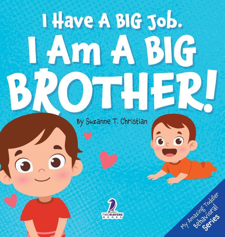I Have A Big Job. I Am A Big Brother