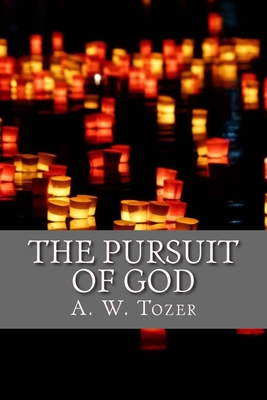 The Pursuit of God