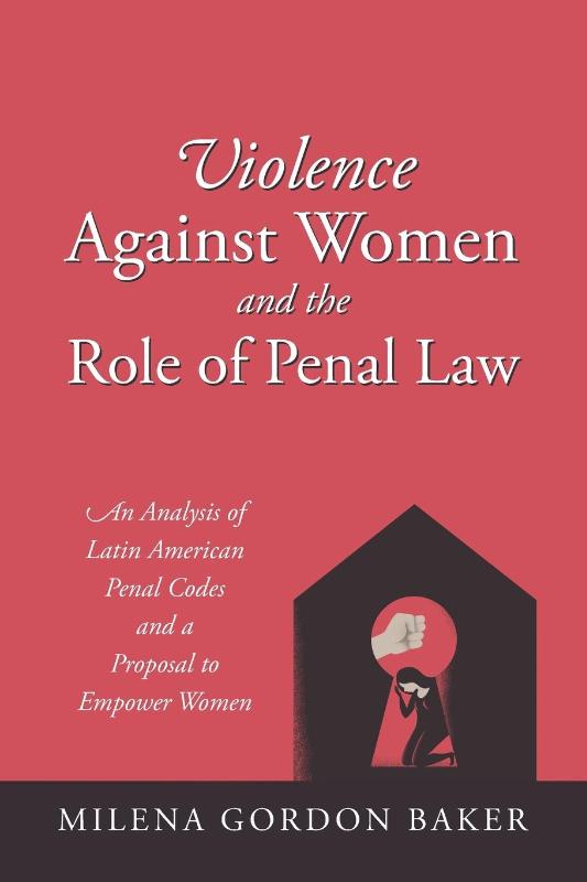 Violence Against Women and the Role of Penal Law