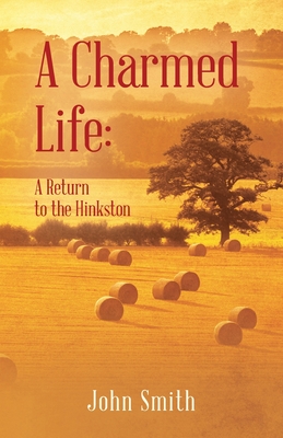 A Charmed Life: A Return to the Hinkston