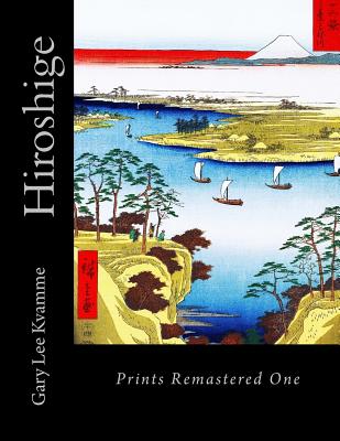 Hiroshige: Prints Remastered One