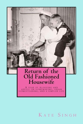 Return of the Old Fashioned Housewife