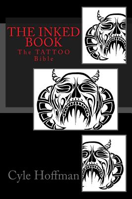 The INKED Book: The TATTOO Bible
