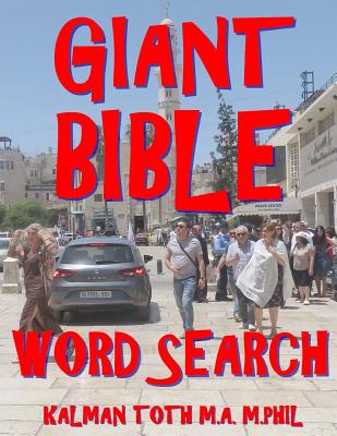 Giant Bible Word Search: 133 Extra Large Print Inspirational Themed Puzzles