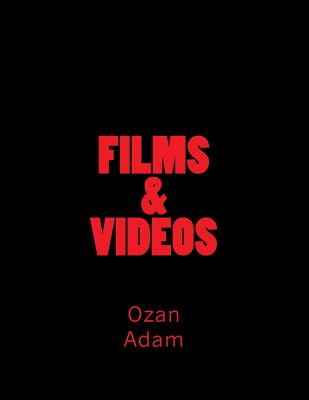 FILMS & VIDEOS Of Ozan D. Adam
