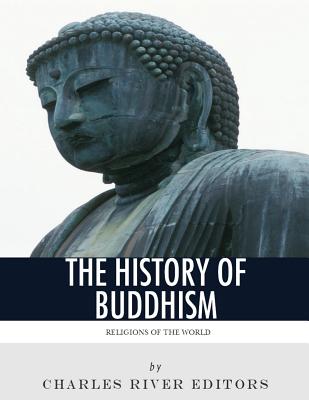 Religions of the World: The History of Buddhism