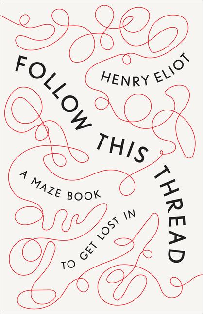 Eliot, H: Follow This Thread