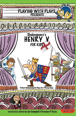 Shakespeare's Henry V for Kids