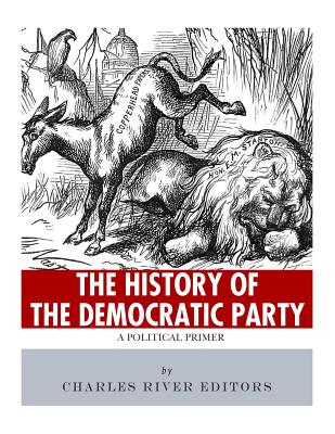The History of the Democratic Party: A Political Primer