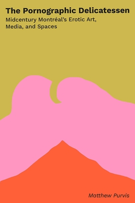The Pornographic Delicatessen