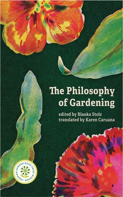 PHILOSOPHY OF GARDENING