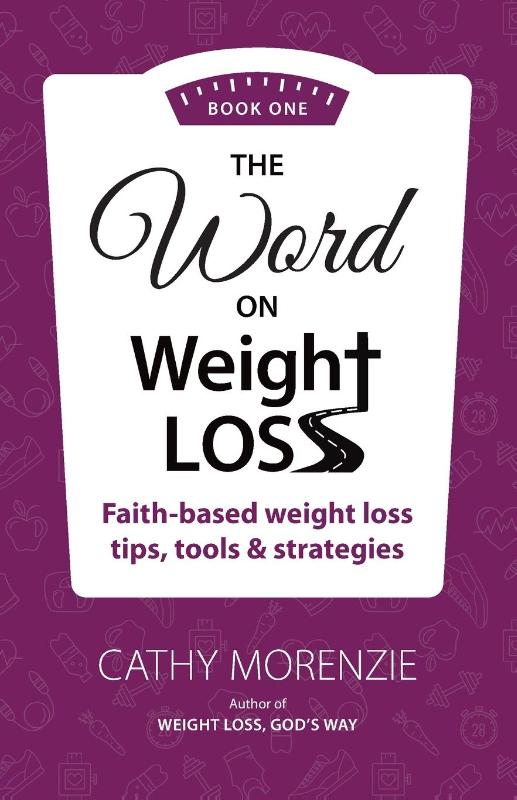 The Word On Weight Loss - Book One