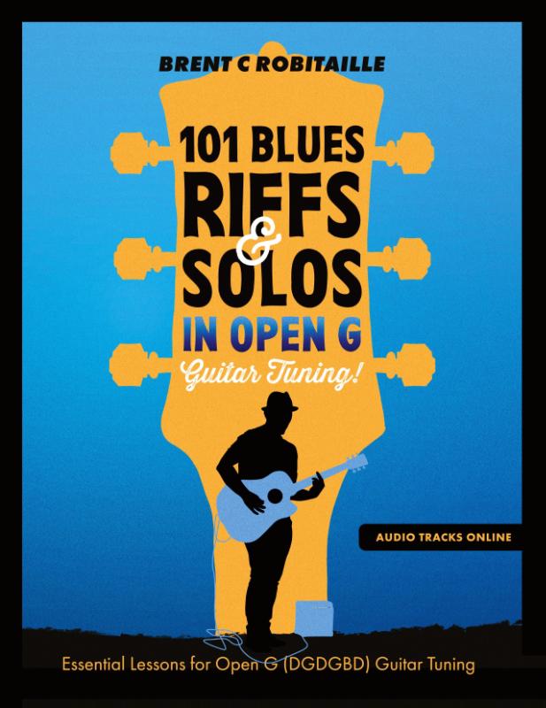 101 Blues Riffs and Solos in Open G Guitar Tuning DGDGBD