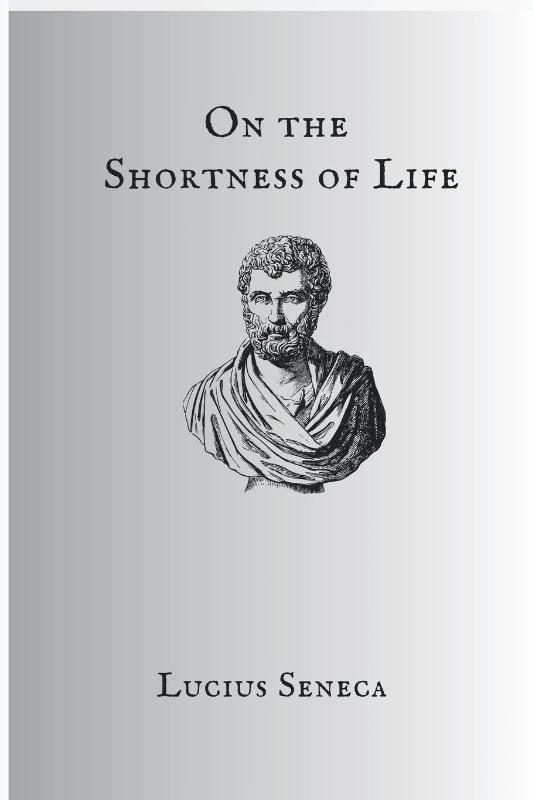 On The Shortness Of Life