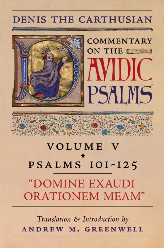 Domine Exaudi Orationem Meam (Denis the Carthusian's Commentary on the Psalms)