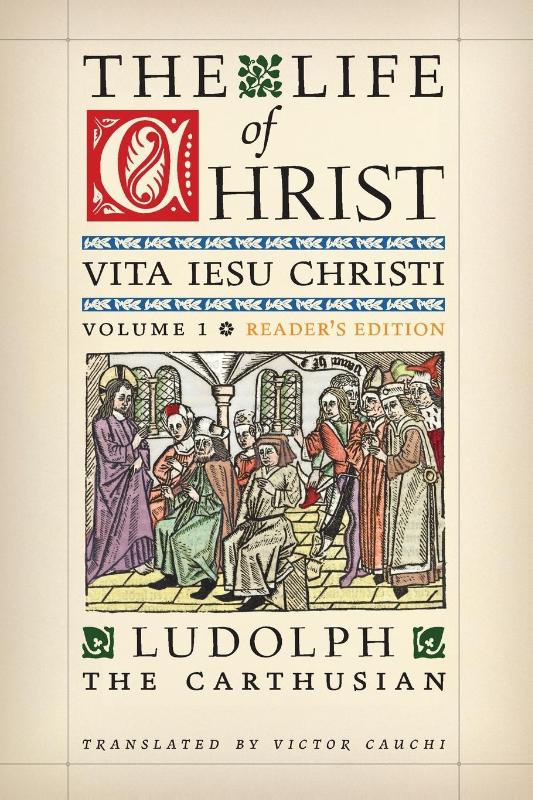 The Life of Christ (Reader's Edition)