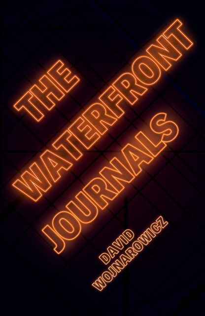 The Waterfront Journals