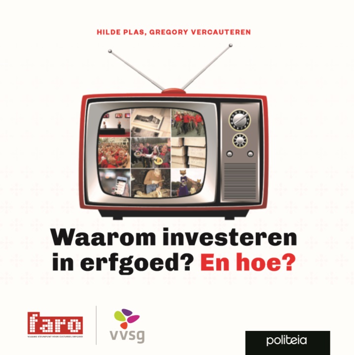 Waarom investeren in erfgoed? En hoe?
