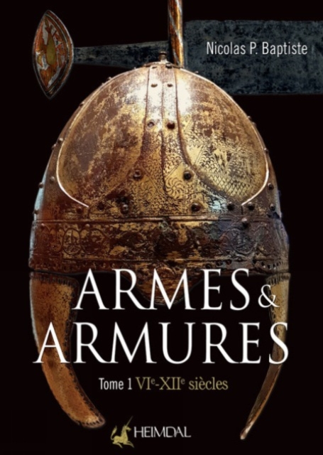 Armes Et Armures Tome 1