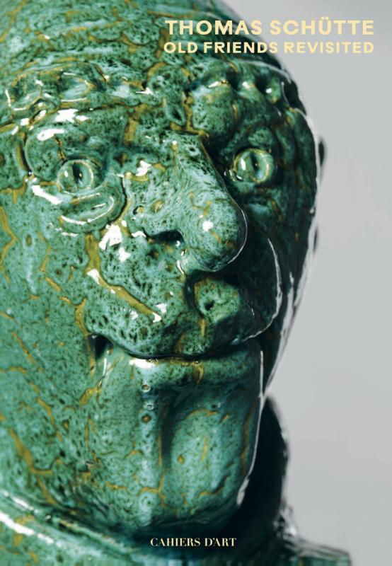 Thomas Schutte: Old Friends Revisited