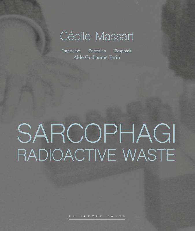 Sarcophagi. Radioactive Waste (E/FR/NL)