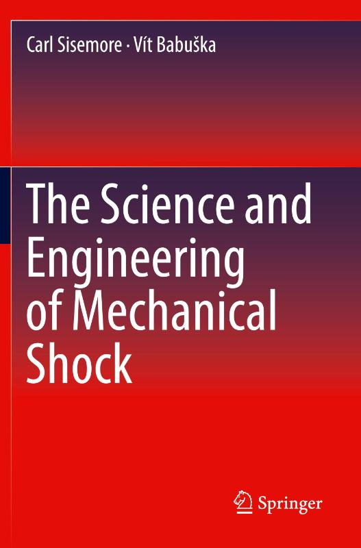 The Science and Engineering of Mechanical Shock