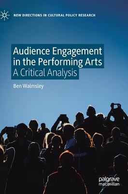Audience Engagement in the Performing Arts